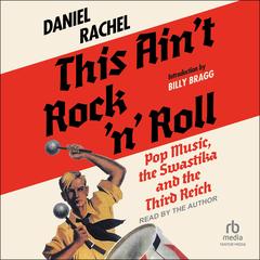 This Ain't Rock 'n' Roll by Daniel Rachel audiobook