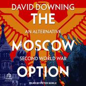 The Moscow Option by  David Downing audiobook