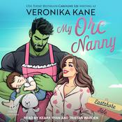 My Orc Nanny by  Veronika Kane audiobook
