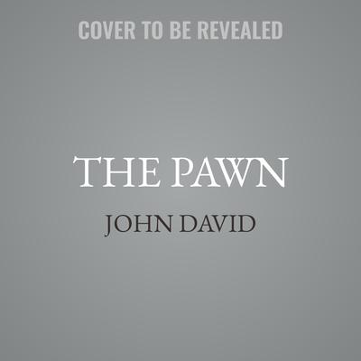 The Pawn by John David audiobook