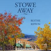 Stowe Away by  Blythe Rippon audiobook