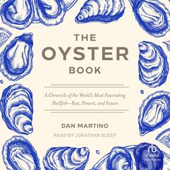 The Oyster Book by Dan Martino audiobook