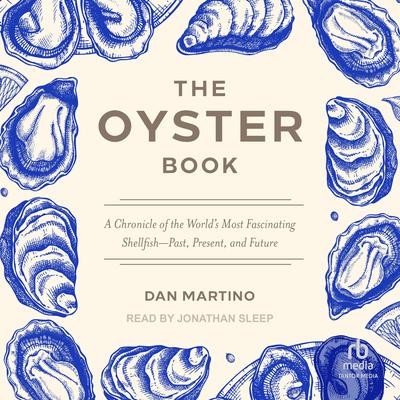 The Oyster Book by Dan Martino audiobook