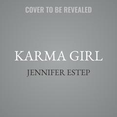 Karma Girl by Jennifer Estep audiobook