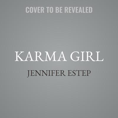Karma Girl by Jennifer Estep audiobook