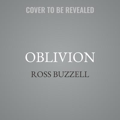 Oblivion by Ross Buzzell audiobook