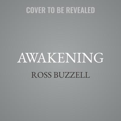 Awakening by Ross Buzzell audiobook