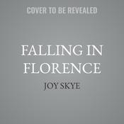 Falling in Florence by  Joy Skye audiobook