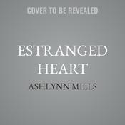 Estranged Heart by  Ashlynn Mills audiobook