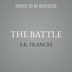 The Battle by E.K. Frances audiobook