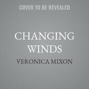 Changing Winds by  Veronica Mixon audiobook