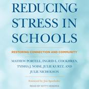 Reducing Stress in Schools by  Ingrid L. Cockhren audiobook