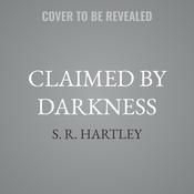 Claimed by Darkness by  S. R. Hartley audiobook