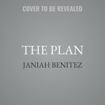 The Plan by Janiah Benitez audiobook