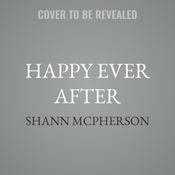 Happy Ever After by  Shann McPherson audiobook