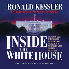 Inside the White House by Ronald Kessler audiobook