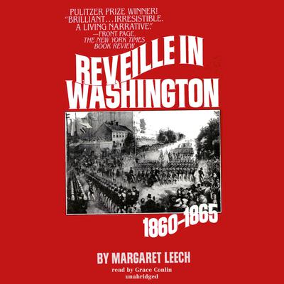 Reveille in Washington by Margaret Leech audiobook