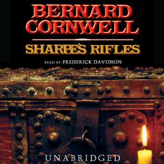 Sharpe’s Rifles by Bernard Cornwell audiobook