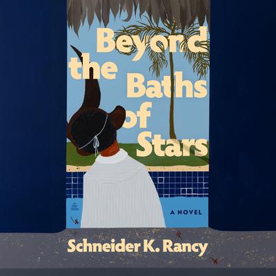 Beyond the Baths of Stars by Schneider K. Rancy audiobook