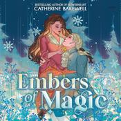 Embers of Magic by  Catherine Bakewell audiobook