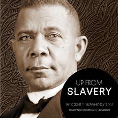 Up from Slavery by Booker T. Washington audiobook