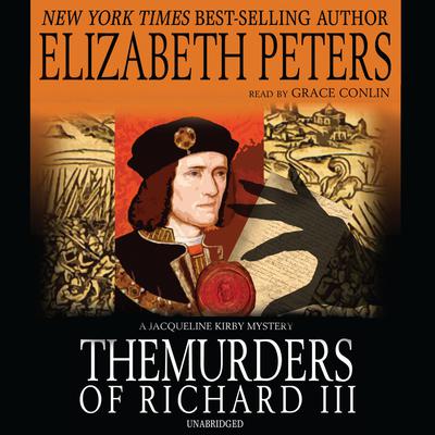 The Murders of Richard III by Elizabeth Peters audiobook