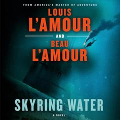 Skyring Water by Beau L'Amour audiobook