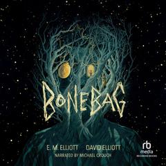Bonebag by David Elliott audiobook