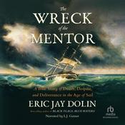 The Wreck of the Mentor by  Eric Jay Dolin audiobook