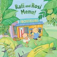 Rafi and Rosi Menu! by Lulu Delacre audiobook