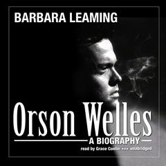 Orson Welles by Barbara Leaming audiobook