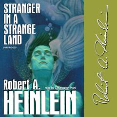 Stranger in a Strange Land by Robert A. Heinlein audiobook