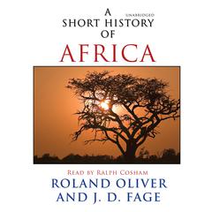 A Short History of Africa by Roland Oliver audiobook