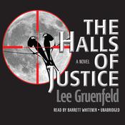 The Halls of Justice by  Lee Gruenfeld audiobook