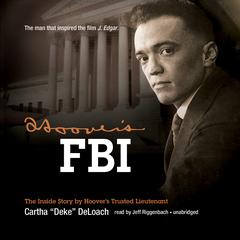 Hoover’s FBI by Cartha “Deke” DeLoach audiobook