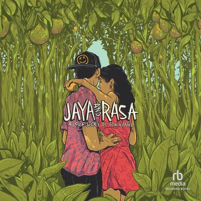 Jaya and Rasa by Sonia Patel audiobook