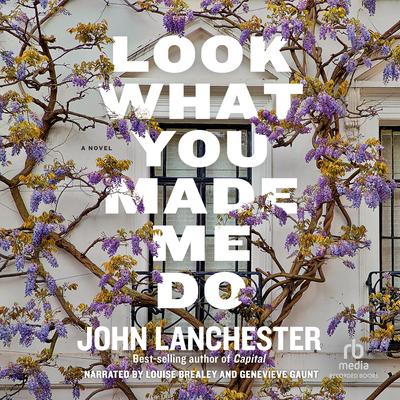 Look What You Made Me Do by John Lanchester audiobook