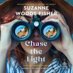 Chase the Light by Suzanne Woods Fisher audiobook
