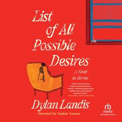 List of All Possible Desires by Dylan Landis audiobook