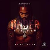Under His Law by  Rosé Dior audiobook