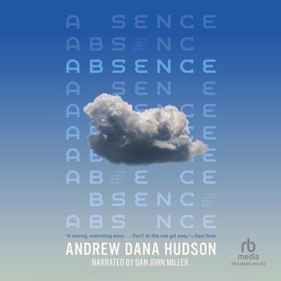 Absence by Andrew Dana Hudson audiobook