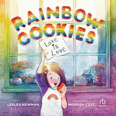 Rainbow Cookies by Lesléa Newman audiobook