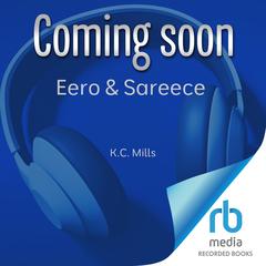 Eero & Sareece by K. C. Mills audiobook