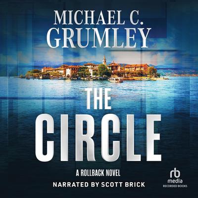 The Circle by Michael C. Grumley audiobook