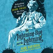 The Lightning-Bug and the Lightning by  Mark Dawidziak audiobook