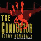 The Conductor by  Jerry Kennealy audiobook
