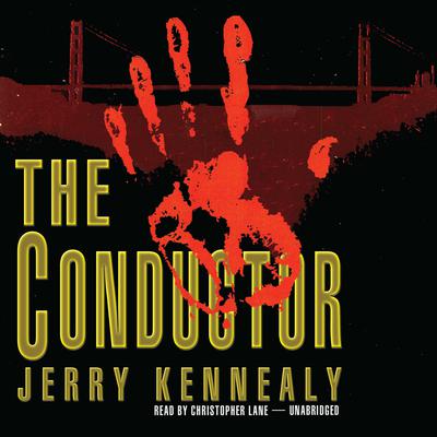 The Conductor by Jerry Kennealy audiobook
