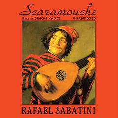 Scaramouche by Rafael Sabatini audiobook