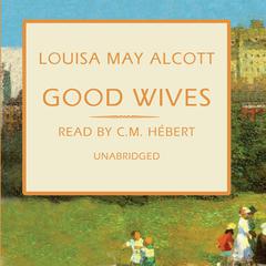 Good Wives by Louisa May Alcott audiobook