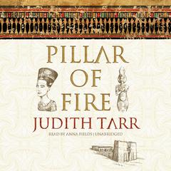 Pillar of Fire by Judith Tarr audiobook